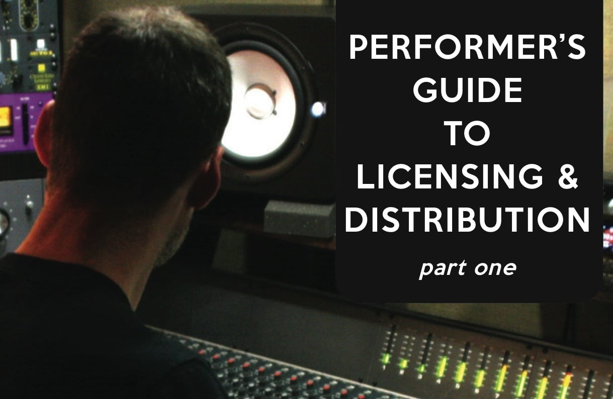 Download Performer’s Guide to Licensing & Distribution