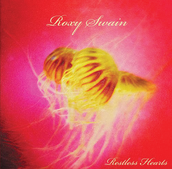 VINYL OF THE MONTH: Roxy Swain “Restless Hearts”