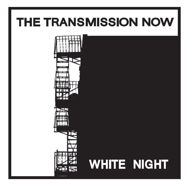 MUST-LISTEN VINYL: The Transmission Now “White Night”