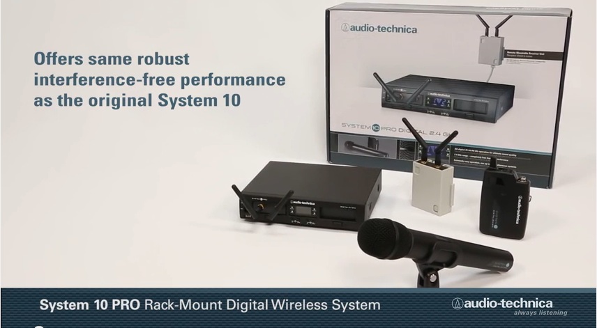 MUST WATCH: Audio-Technica System 10 PRO Rack-mount Digital Wireless Systems