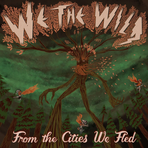 We The Wild From The Cities We Fled album cover