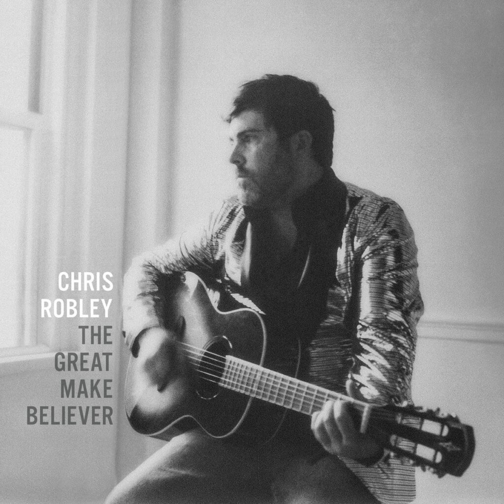 Chris Robley - 'The Great Make Believer'