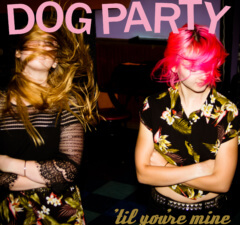 Dog Party 'Til You're Mine on Asian Man Records