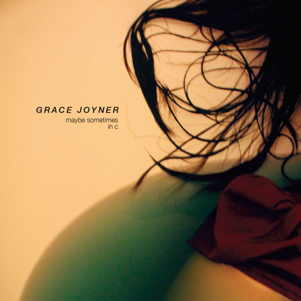 Grace Joyner Maybe Sometimes in C album artwork