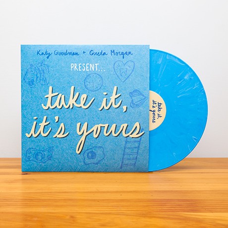 Katy Goodman & Greta Morgan Take It, It’s Yours Vinyl