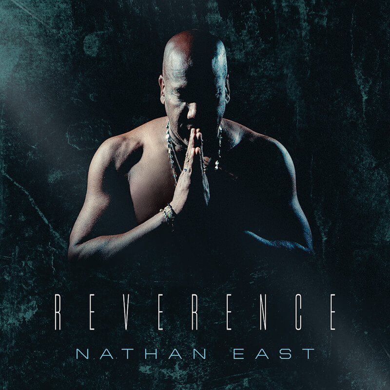 Nathan East Reverence