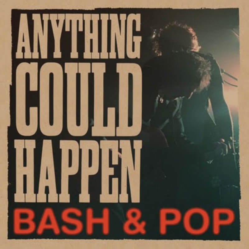 Bash & Pop Anything Could Happen