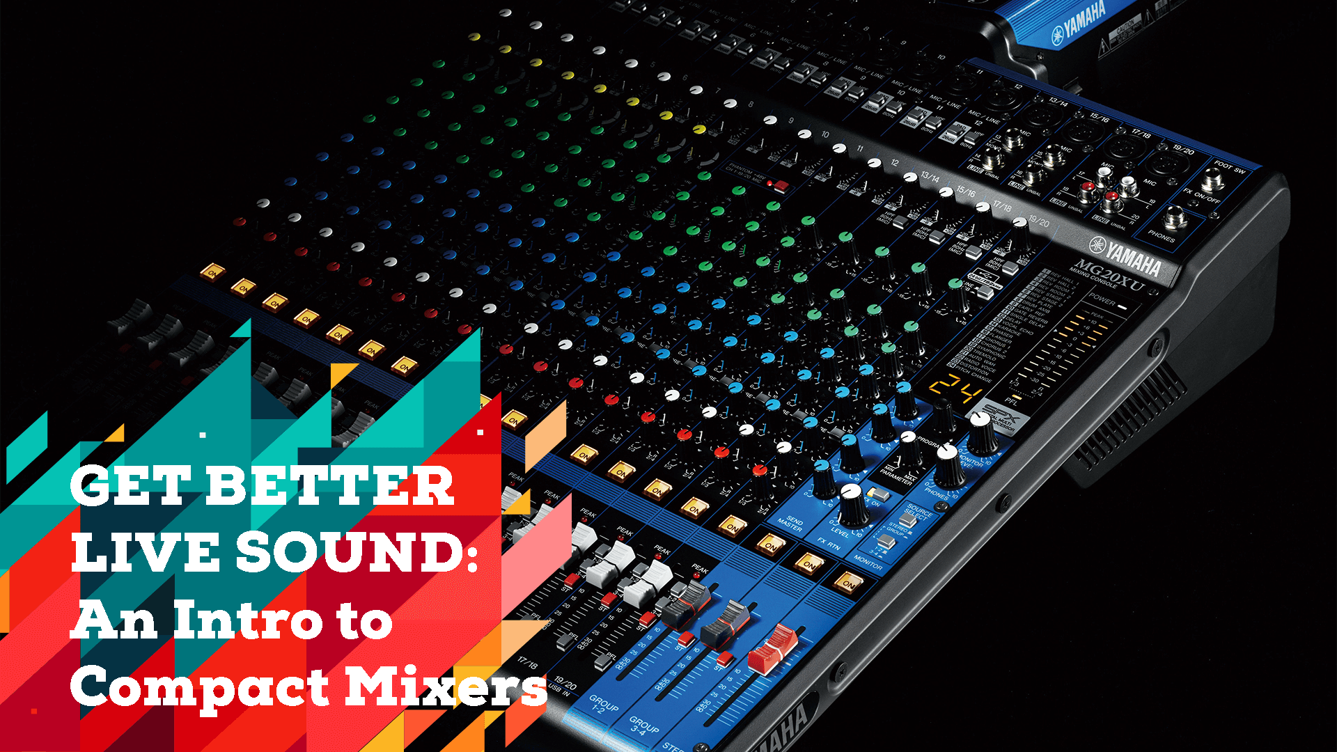 [VIDEO] Get Better Sound: An Intro to Live Mixers