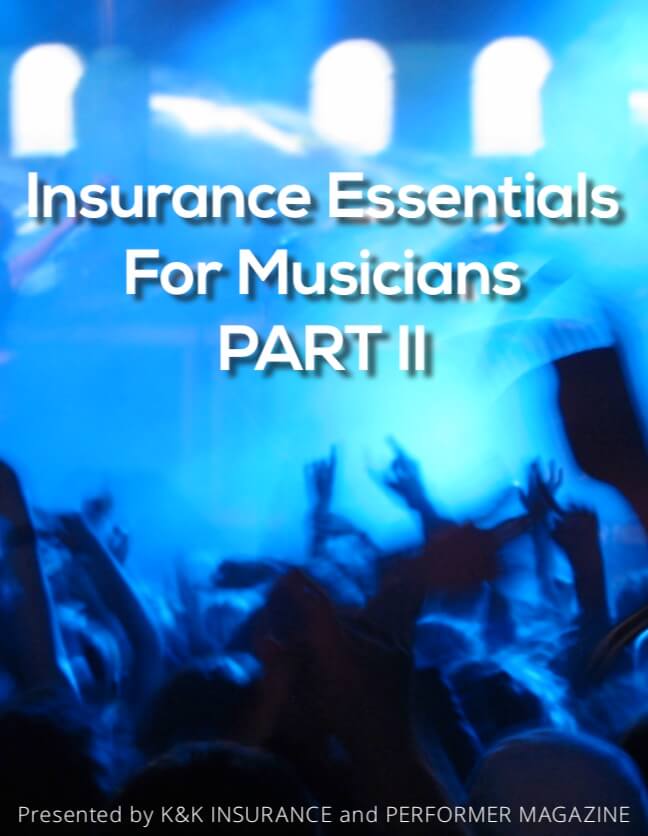 Download Our FREE Insurance Guide for Musicians [Part II]
