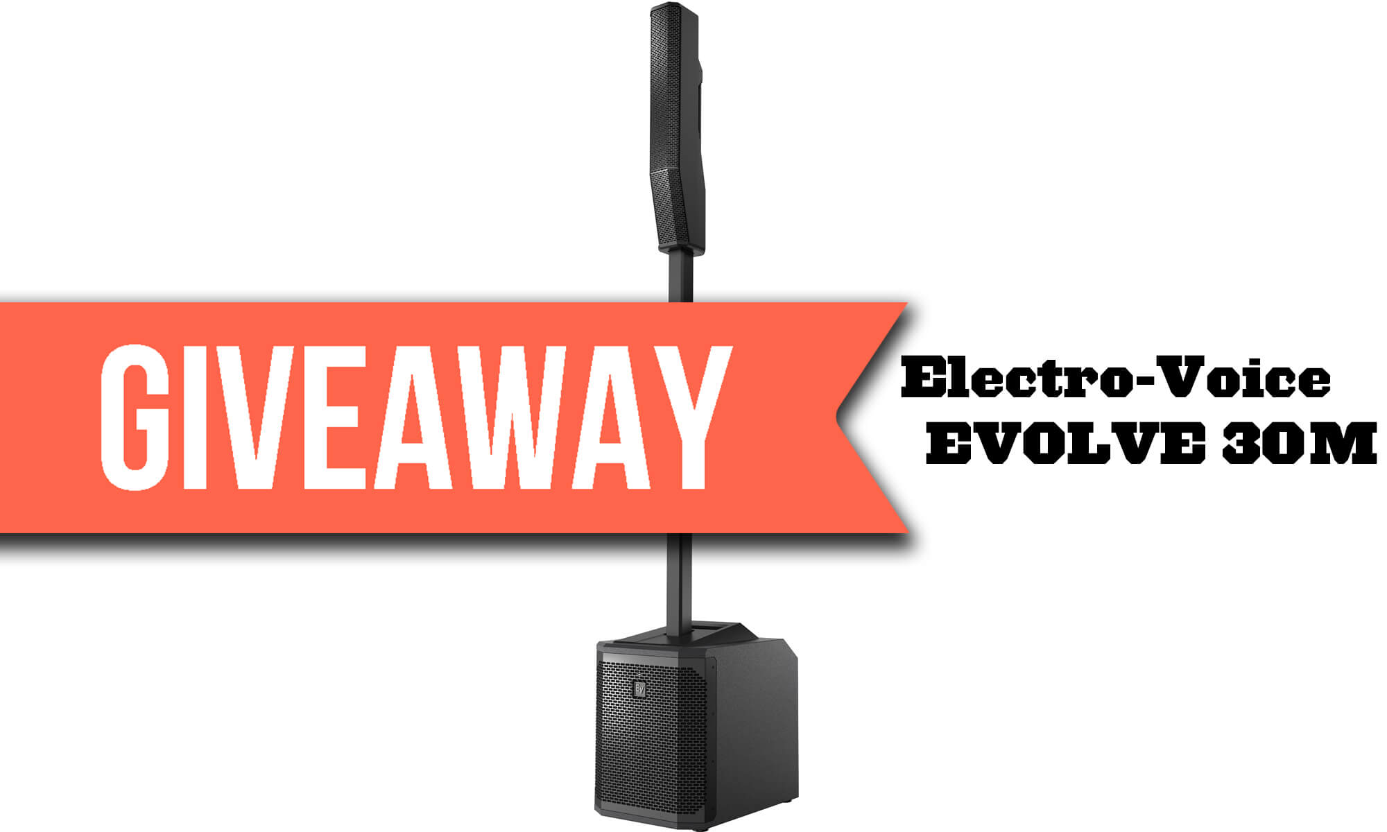 Enter to Win Electro-Voice EVOLVE 30M Portable Powered Column System