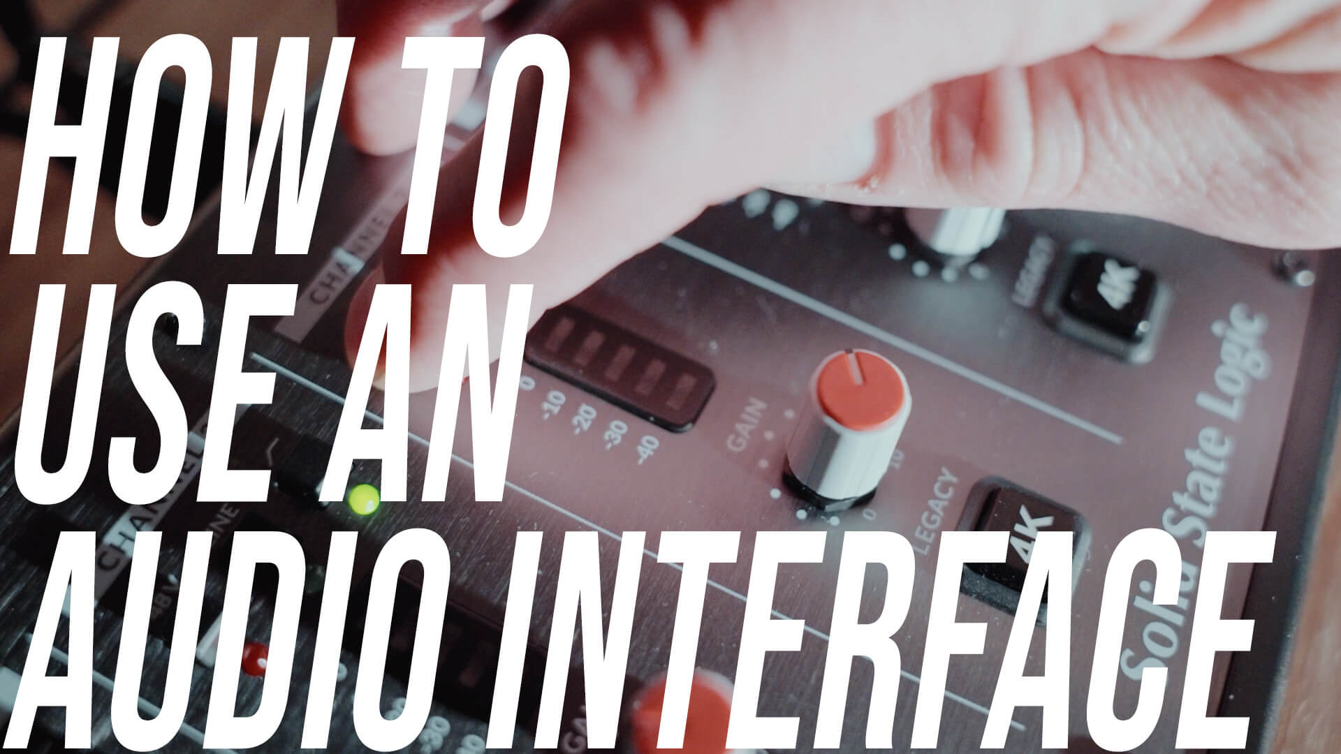 VIDEO: How to use an Audio Interface in Your Home Studio featuring the SSL 12