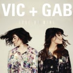 Vic and Gab - Love of Mine