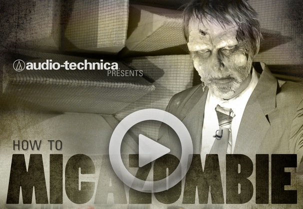 WATCH: Audio-Technica Presents “How to Mic A Zombie”