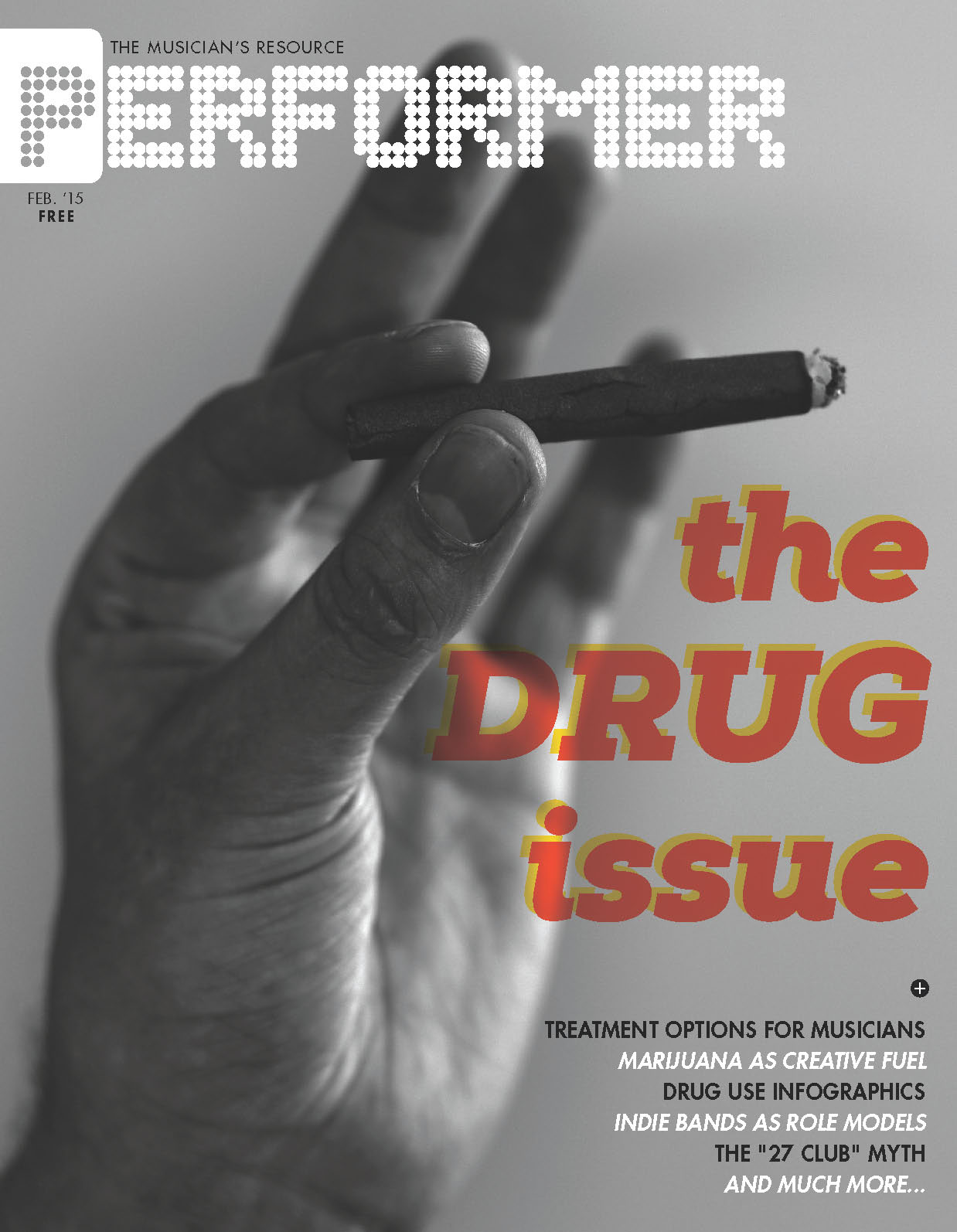 Performer Magazine Presents: The Drug Issue