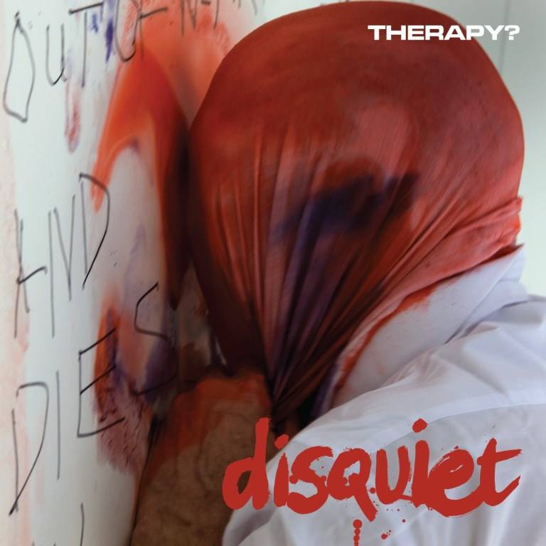 ALBUM REVIEW: “Disquiet” by Therapy?