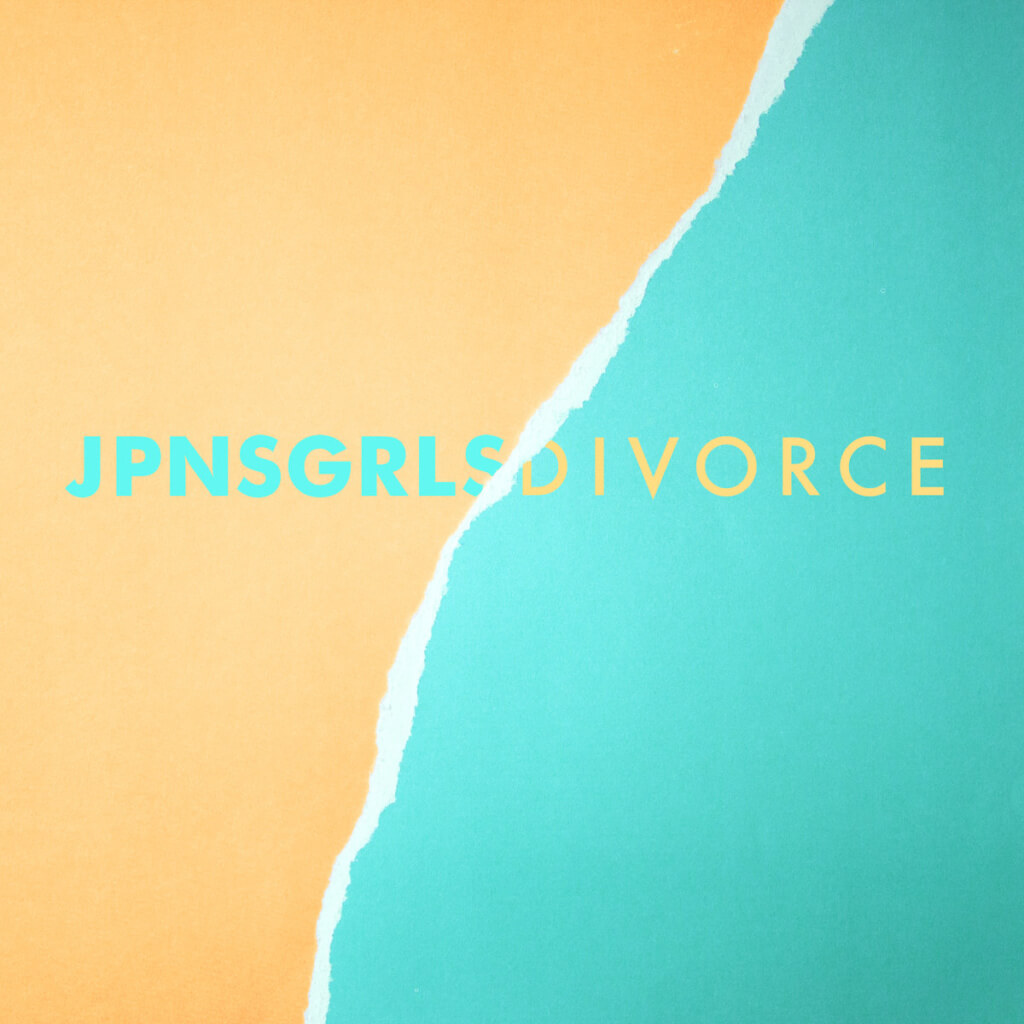 JPNSGRLS – DIVORCE