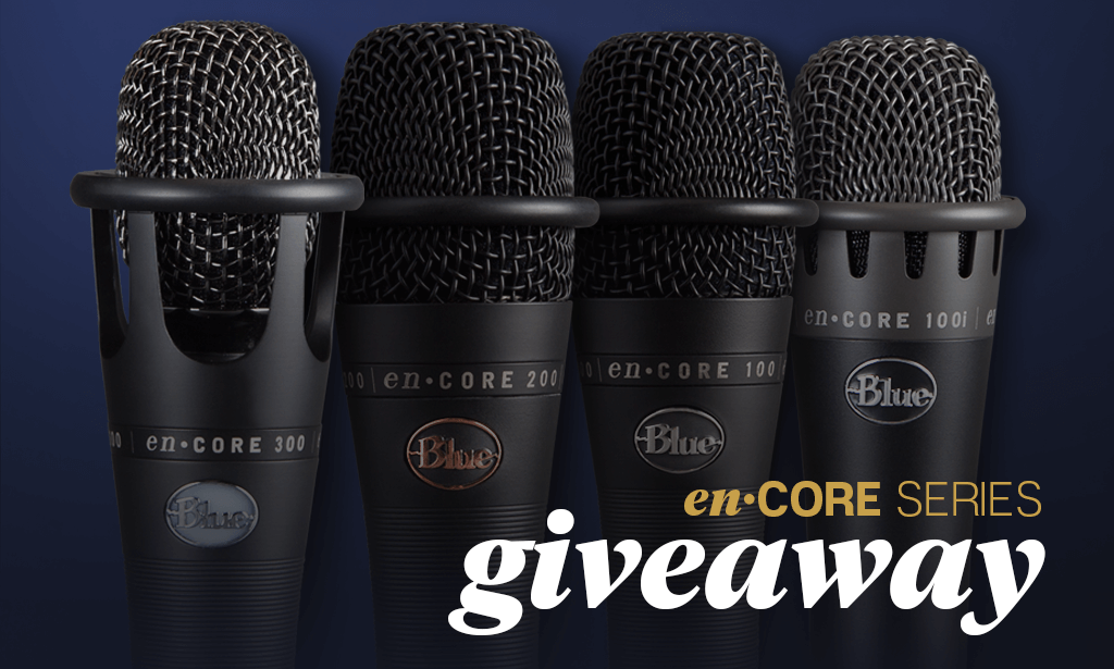 Enter to win enCORE Series Mics for your band from Blue Microphones