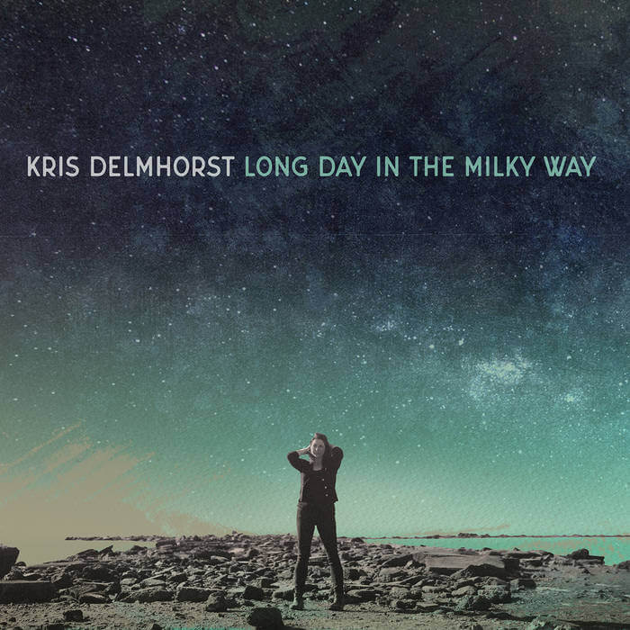 Review: Kris Delmhorst “Long Day in the Milky Way”
