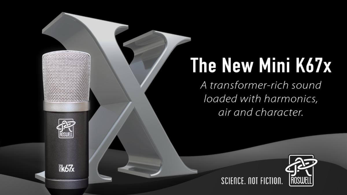 Roswell Pro Audio Expands Mini K Mic Line with New K67x