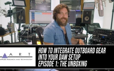 VIDEO SERIES: How to Integrate Outboard Gear Into Your Home Studio Rig